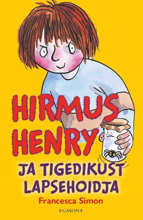 Hirmus Henry. Tigedikust lapsehoidja-0