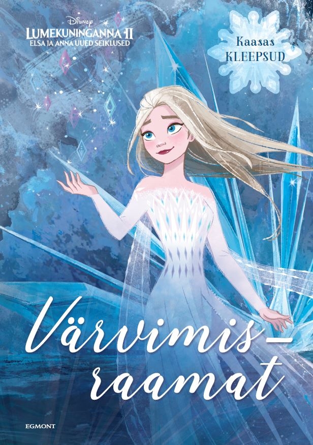 Lumekuninganna 2. Elsa ja Anna uued seiklused. Värvimisraamat kleepsudega-0