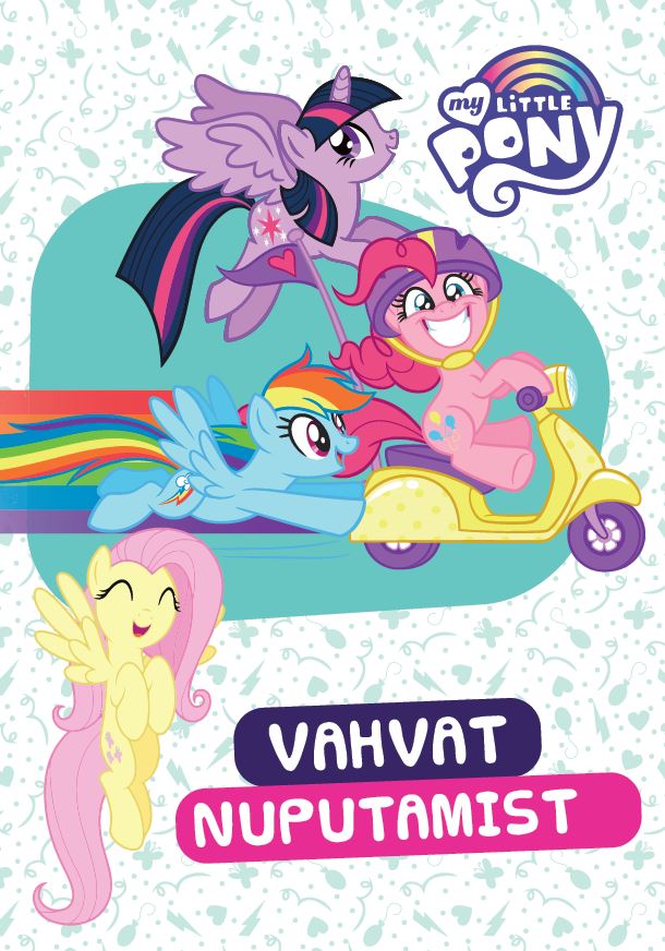 My Little Pony. Vahvat nuputamist