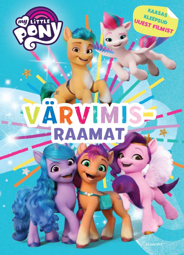 My Little Pony. Värvimisraamat. Kaasas kleepsud uuest filmist!