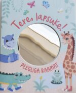 Tere, lapsuke! Peegliga raamat