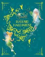 Disney Haldjad. Lugusid haldjatest